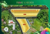 ĐẤT ĐẸP - GIÁ TỐT - Sở Hữu Ngay Lô Đất Vị Trí Đắc Địa Tại ROSE GARDEN  - VIEW NHÌN TU VIỆN BÁT NHÃ