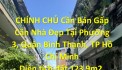 CHÍNH CHỦ Cần Bán Gấp Căn Nhà Đẹp Phường 3, Quận Bình Thạnh, TP Hồ Chí Minh