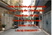 Chính chủ cần bán gấp căn nhà ngõ 156 Lê Trọng Tấn, Phường Khương Mai, Quận Thanh Xuân, Hà Nội.