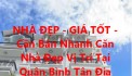 NHÀ ĐẸP - GIÁ TỐT -  Cần Bán Nhanh Căn Nhà Đẹp Vị Trí Tại Quận Bình Tân