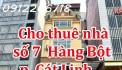 Chính chủ thuê nhà số 7 ngõ Hàng Bột, phường Cát Linh, quận Đống Đa, Hà Nội