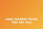 CẦN SANG NHƯỢNG LẠI TRUNG TÂM