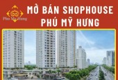 Shophouse Phú Mỹ Hưng mặt tiền đường Nguyễn Lương Bằng sầm uất, sở hữu lâu dài - mua trực tiếp chủ đầu tư với nhiều chiết khấu ưu đãi và lịch thanh