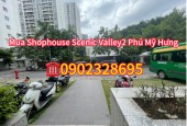 Chủ đầu tư Phú Mỹ Hưng mở bán Shophouse Scenic Valley 2 - Lịch thanh toán linh hoạt - Chiết khấu cao