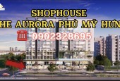 PHÚ MỸ HƯNG MỞ BÁN SHOPHOUSE THE AURORA MẶT TIỀN ĐƯỜNG NGUYỄN LƯƠNG BẰNG