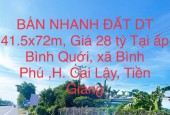 BÁN NHANH ĐẤT DT 41.5x72m, Giá 28 tỷ Tại xã Bình Phú ,huyện Cai Lậy , Tiền Giang