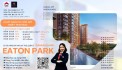 Căn 1 Pn Eaton Park chiêt khấu 9% bán giai đoạn đầu