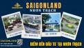 Tại sao Đất nền dự án Hud và XDHN Nhơn Trạch luôn thu hút nhà đầu tư ? - Liên hệ ngay Saigonland.