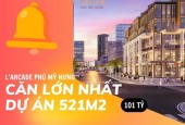 BÁN CĂN LỚN NHẤT 006 & 4.01 LARCADE 1 PHÚ MỸ HƯNG. CÓ 1 0 2. SỞ HỮU NGAY 0901323786