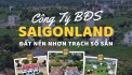 Cty Saigonland cần bán đất nền khu Tái Định Cư Long Thọ Nhơn Trạch - Cửa ngõ Cảng Phước An.