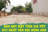 CHÍNH CHỦ BÁN ĐẤT MẶT TIỀN GIÁ TỐT DUY NHẤT VÂN NỘI-ĐÔNG ANH