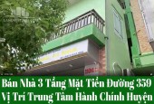 Bán Nhà 3 Tầng Mặt Tiền Đường 359, Vị Trí Trung Tâm Hành Chính Huyện