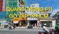 Bao Giá Toàn Sài Gòn 88m2 nhà 2 tầng 7,4 tỷ Quang Trung Phường 11 Gò Vấp TP.HCM