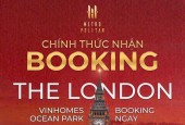 Booking ngay tòa chung cư cao cấp The London tại dự án Vinhomes Ocean Park Gia Lâm Chỉ 100 triệu sở hữu ngay căn hộ 2PN, 3PN