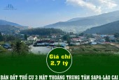 CHÍNH CHỦ BÁN ĐẤT THỔ CƯ 3 MẶT THOÁNG TRUNG TÂM SAPA-LÀO CAI