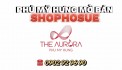 Bán Shophouse The Aurora mặt tiền Nguyễn Lương Bằng, 1 trệt 1 lầu, Full kính diện tích 266m2