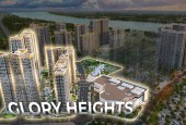 Mua nhà Glory Heights với chính sách chiết khấu chưa từng có