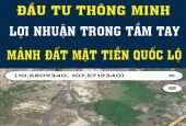 ĐẦU TƯ THÔNG MINH VỚI MẢNH ĐẤT 292M2 MẶT TIỀN QL -LỢI NHUẬN TRONG TẦM TAY