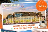 Giỏ hàng mới nhất vào tháng 10/2024 dự án L'Arcade Phú Mỹ Hưng. Liên hệ 0902 929690