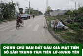 CHÍNH CHỦ BÁN ĐẤT ĐẤU GIÁ MẶT TIỀN SỔ SẴN TRUNG TÂM TIÊN LỮ-HƯNG YÊN