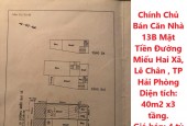 Chính Chủ Bán Căn Nhà 13B Mặt Tiền Đường Miếu Hai Xã, Lê Chân , TP Hải Phòng