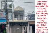 CHÍNH CHỦ CHO THUÊ NHÀ MẶT TIỀN TẠI Đường Nguyễn Văn Thiệt, Phường 4, Tp Vĩnh Long, Vĩnh Long