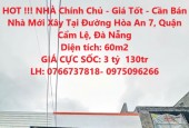 HOT !!! NHÀ Chính Chủ - Giá Tốt - Cần Bán Nhà Mới Xây Tại Đường Hòa An 7, Quận Cẩm Lệ, Đà Nẵng