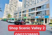 PHÚ MỸ HƯNG MỞ BÁN SHOP GÓC TẠI DỰ ÁN SCENIC VALLETY - DIỆN TÍCH ĐA DẠNG TỪ 200-452M2