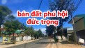 BÁN NHANH 7M NGANG ĐẤT MẶT ĐƯỜNG THỐNG NHẤT XÃ PHÚ HÔI - ĐỨC TRỌNG LÂM ĐỒNG